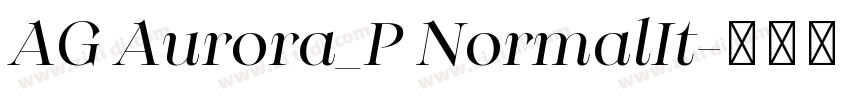 AG Aurora_P NormalIt字体转换